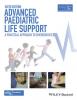 Advanced Paediatric Life Support: A Practical Approach to Emergencies (APLS) 6th Edition 